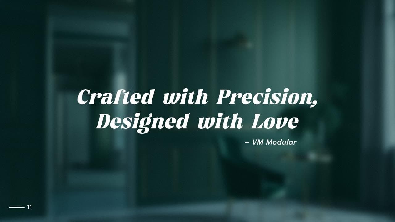 Crafted with Precision, Designed with Love